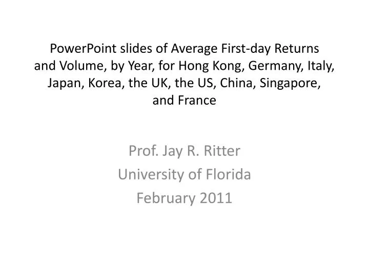 prof jay r ritter university of florida february 2011