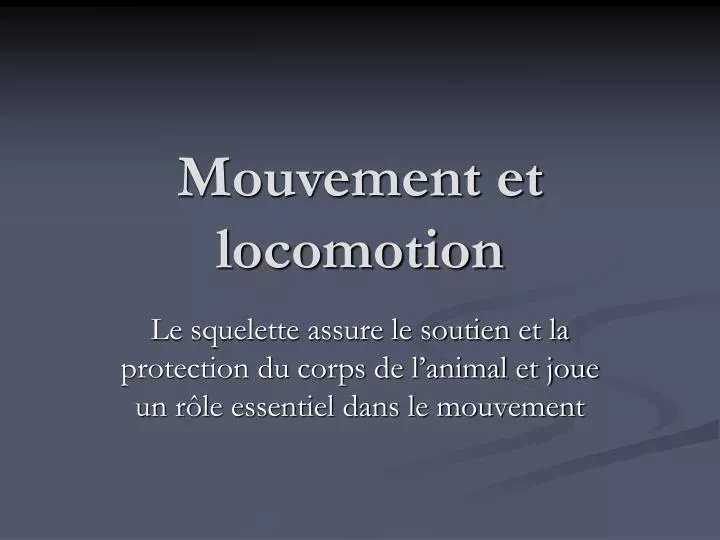 mouvement et locomotion