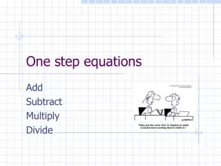 One step equations