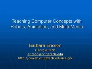 Teaching Computer Concepts with Robots, Animation, and Multi-Media
