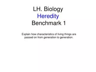 LH. Biology Heredity Benchmark 1