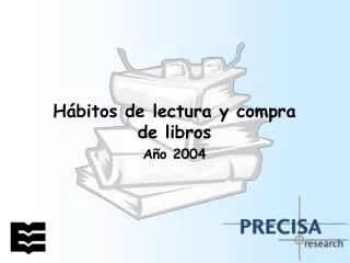 Hábitos de lectura y compra de libros Año 2004
