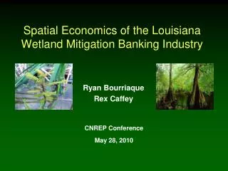 Spatial Economics of the Louisiana Wetland Mitigation Banking Industry