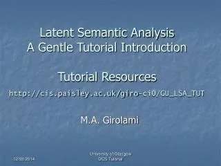 Latent Semantic Analysis A Gentle Tutorial Introduction Tutorial Resources cis.paisley.ac.uk/giro-ci0/GU_LSA_TUT