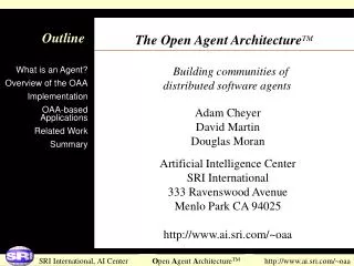 The Open Agent Architecture TM