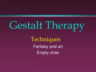 Gestalt Therapy