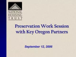 Preservation Work Session with Key Oregon Partners