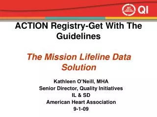 ACTION Registry-Get With The Guidelines The Mission Lifeline Data Solution