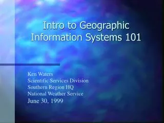 Intro to Geographic Information Systems 101