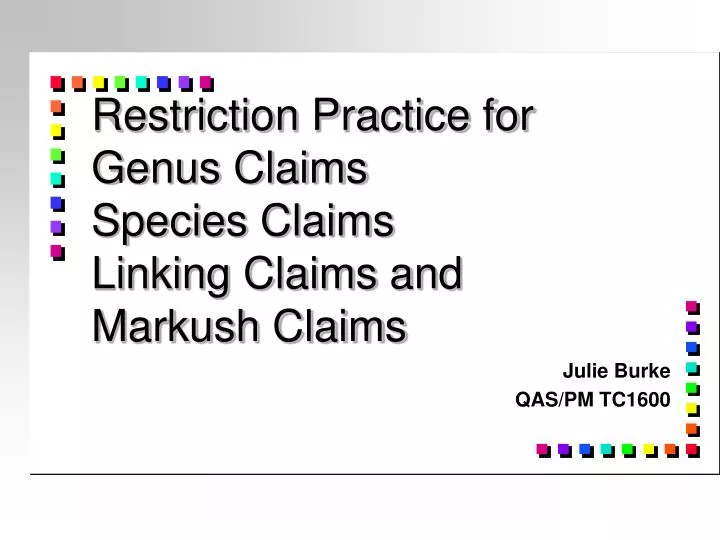 restriction practice for genus claims species claims linking claims and markush claims