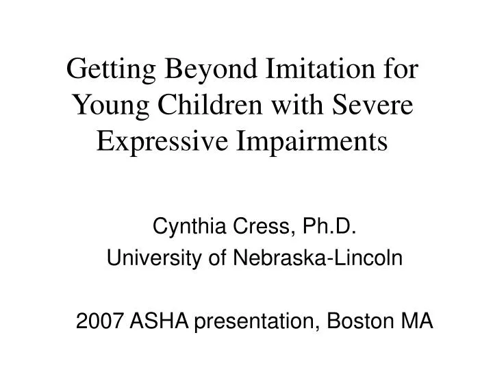 getting beyond imitation for young children with severe expressive impairments
