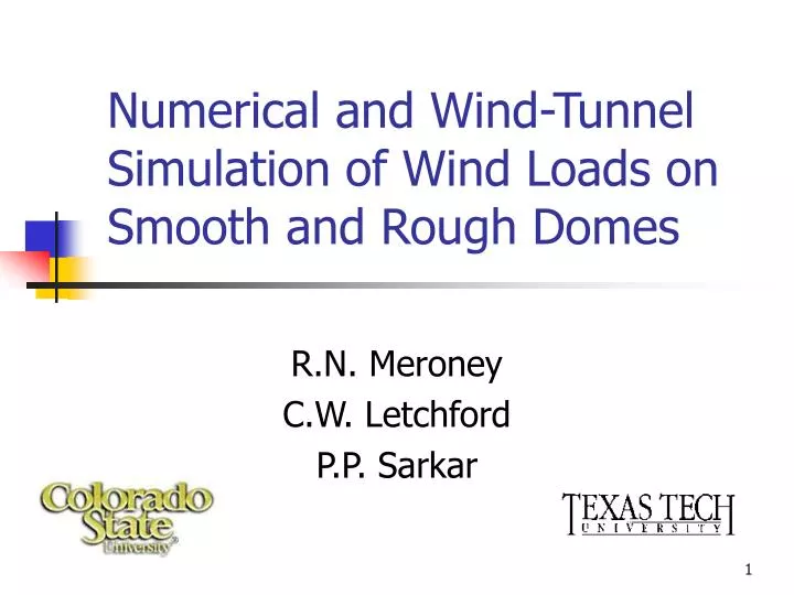 numerical and wind tunnel simulation of wind loads on smooth and rough domes