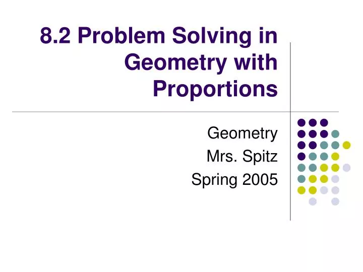 8 2 problem solving in geometry with proportions