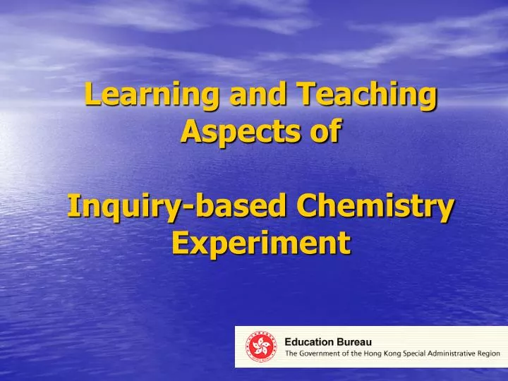 learning and teaching aspects of inquiry based chemistry experiment