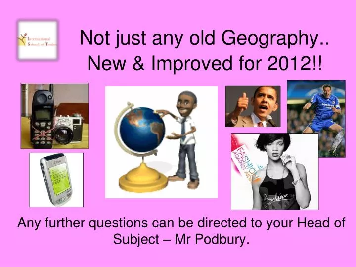 not just any old geography new improved for 2012