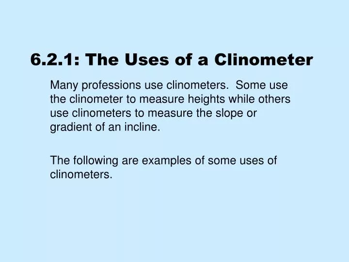 6 2 1 the uses of a clinometer