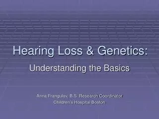 Hearing Loss &amp; Genetics: