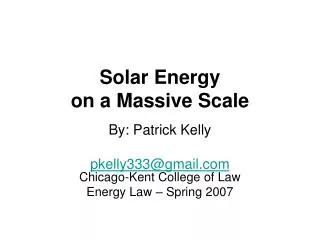 Solar Energy on a Massive Scale