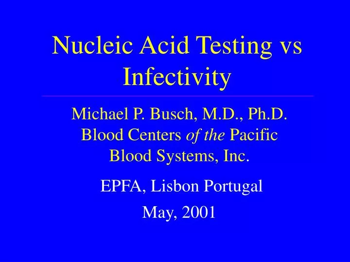nucleic acid testing vs infectivity