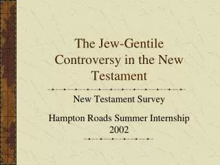 The Jew-Gentile Controversy in the New Testament