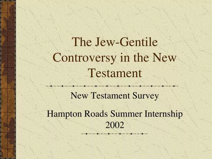 the jew gentile controversy in the new testament