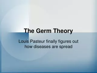 The Germ Theory