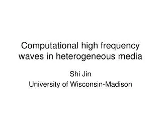 Computational high frequency waves in heterogeneous media