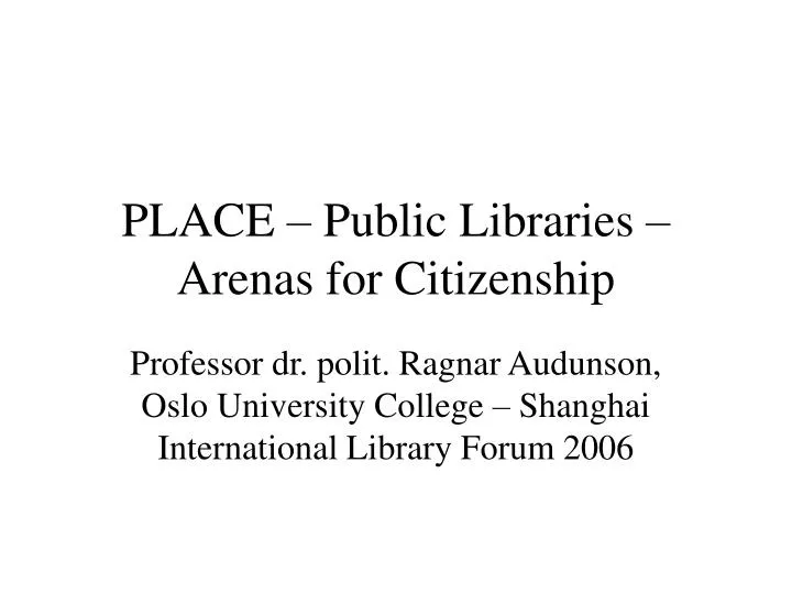 place public libraries arenas for citizenship
