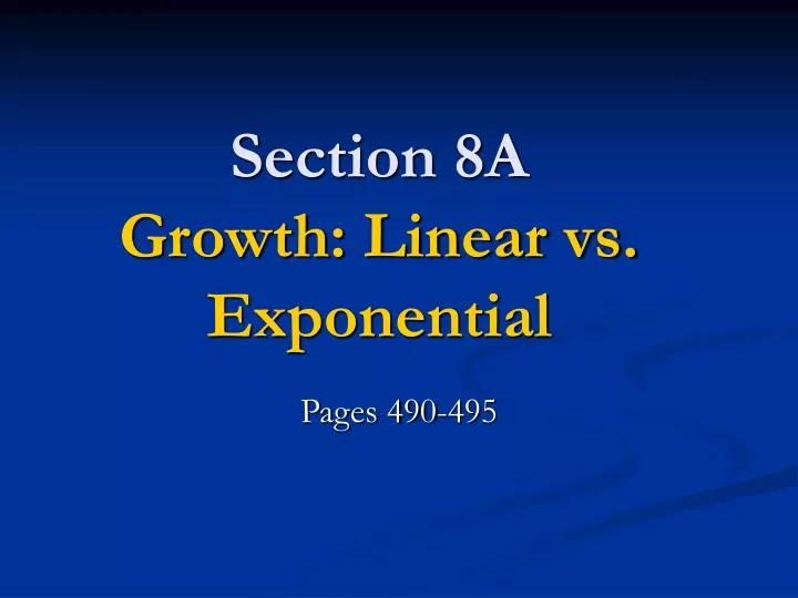 section 8a growth linear vs exponential