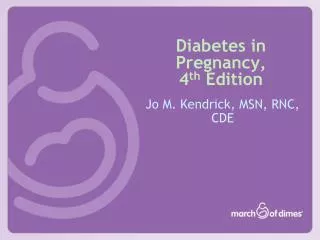 Diabetes in Pregnancy, 4 th Edition