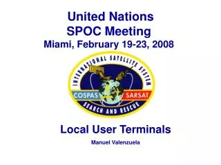 United Nations SPOC Meeting Miami, February 19-23, 2008
