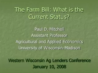 The Farm Bill: What is the Current Status?