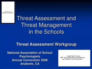 Threat Assessment and Threat Management in the Schools Threat Assessment Workgroup