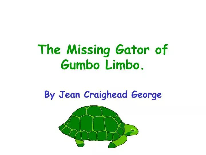 the missing gator of gumbo limbo