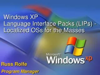 Windows XP Language Interface Packs (LIPs) - Localized OSs for the Masses