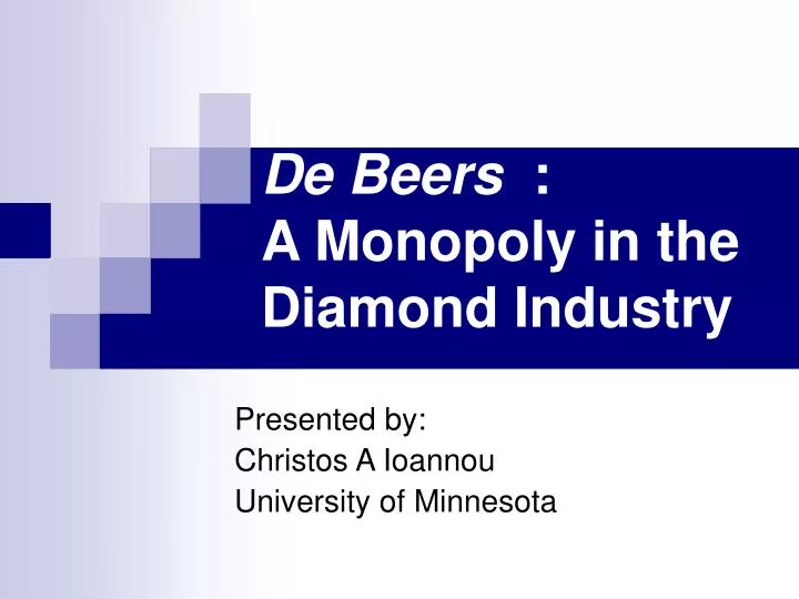 de beers a monopoly in the diamond industry