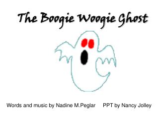 The Boogie Woogie Ghost