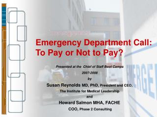 Emergency Department Call: To Pay or Not to Pay?