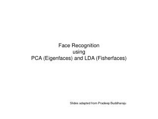 Face Recognition using PCA (Eigenfaces) and LDA (Fisherfaces)