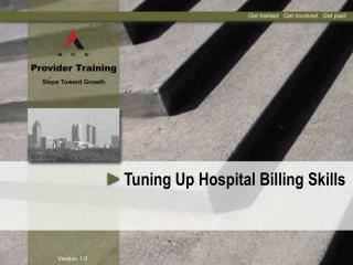 Tuning Up Hospital Billing Skills