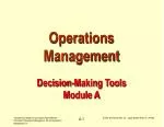 Operations Management Decision-Making Tools Module A - slide 1