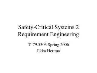 Safety-Critical Systems 2 Requirement Engineering