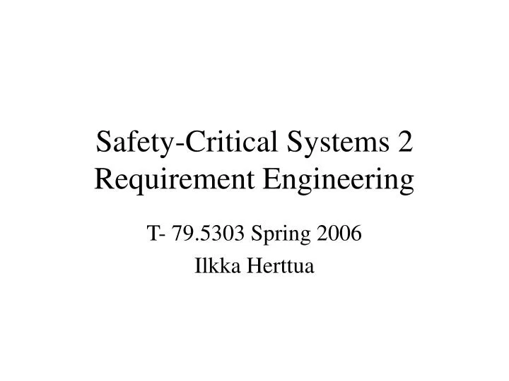 safety critical systems 2 requirement engineering