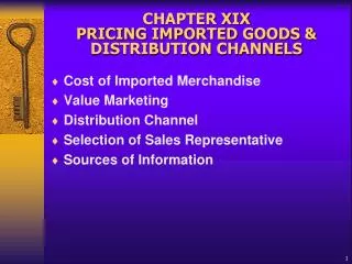 CHAPTER XIX PRICING IMPORTED GOODS &amp; DISTRIBUTION CHANNELS