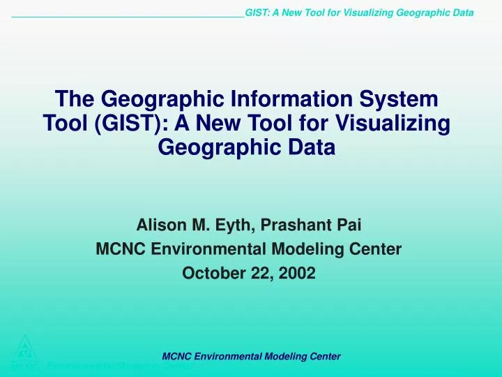 the geographic information system tool gist a new tool for visualizing geographic data