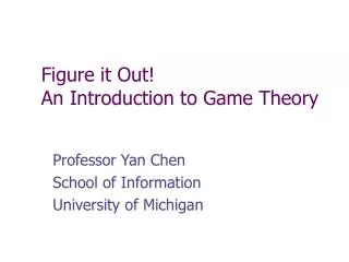 Figure it Out! An Introduction to Game Theory
