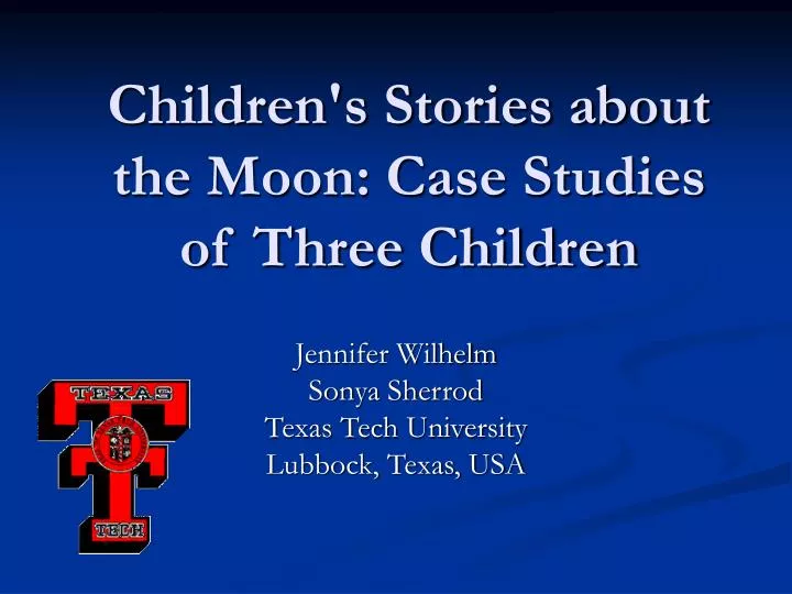 children s stories about the moon case studies of three children