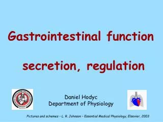 Gastrointestinal function secretion, regulation