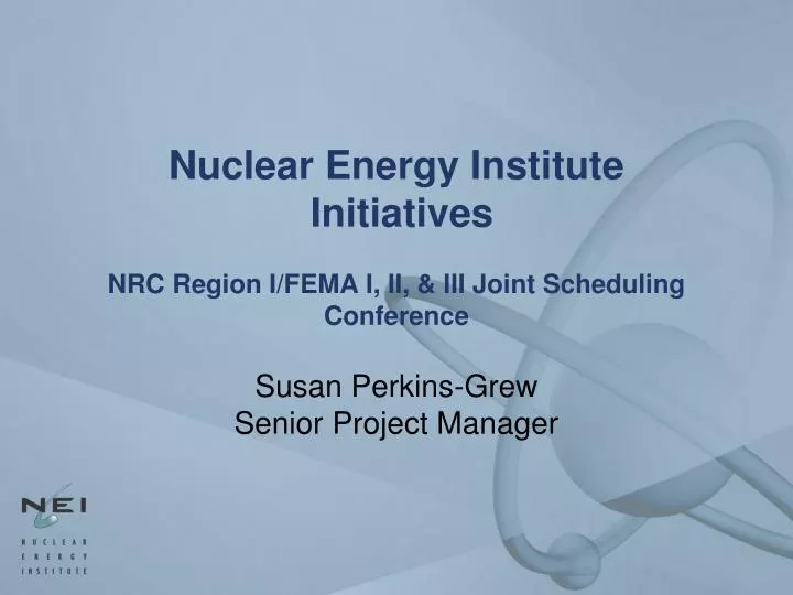 nuclear energy institute initiatives nrc region i fema i ii iii joint scheduling conference