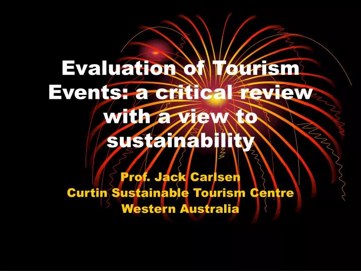 evaluation of tourism events a critical review with a view to sustainability